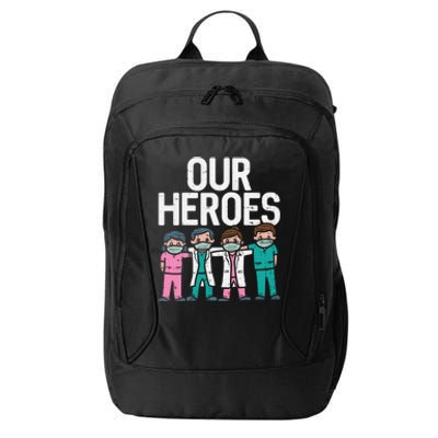 Hero Doctor Nurse Healthcare Frontline Essential Worker Gift Cool Gift City Backpack