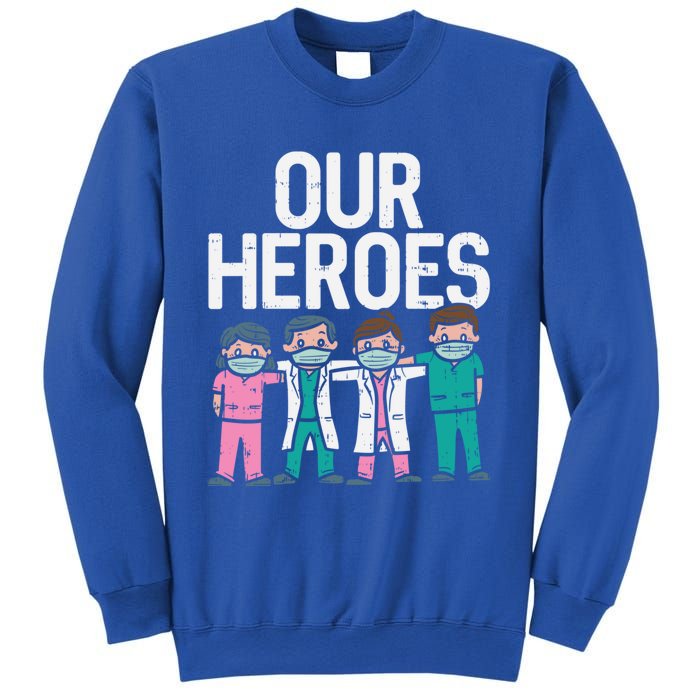 Hero Doctor Nurse Healthcare Frontline Essential Worker Gift Cool Gift Sweatshirt