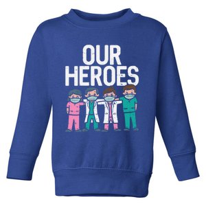 Hero Doctor Nurse Healthcare Frontline Essential Worker Gift Cool Gift Toddler Sweatshirt