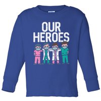 Hero Doctor Nurse Healthcare Frontline Essential Worker Gift Cool Gift Toddler Long Sleeve Shirt