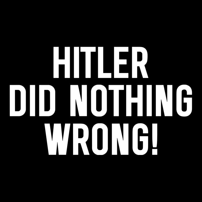 Hitler Did Nothing Wrong Drawstring Bag
