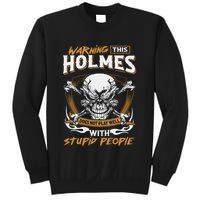 Holmes Does Not Play Well With Stupid People Sweatshirt