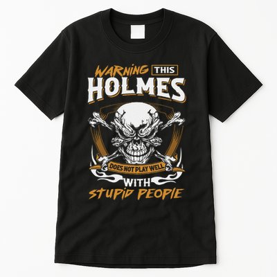Holmes Does Not Play Well With Stupid People Tall T-Shirt