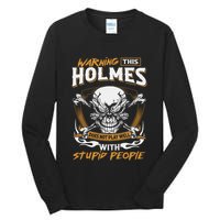 Holmes Does Not Play Well With Stupid People Tall Long Sleeve T-Shirt