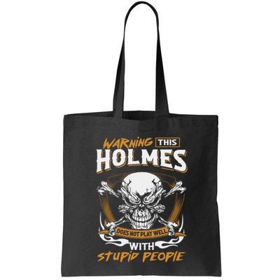 Holmes Does Not Play Well With Stupid People Bag