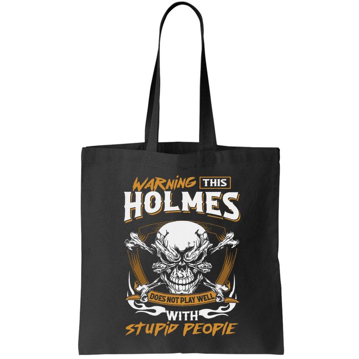 Holmes Does Not Play Well With Stupid People Bag