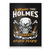 Holmes Does Not Play Well With Stupid People Poster