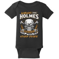 Holmes Does Not Play Well With Stupid People Baby Bodysuit