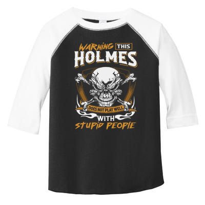 Holmes Does Not Play Well With Stupid People Toddler Fine Jersey T-Shirt