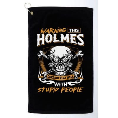 Holmes Does Not Play Well With Stupid People Golf Towel
