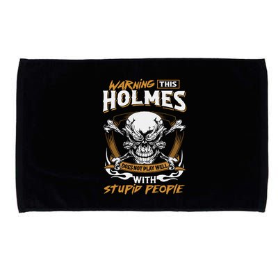 Holmes Does Not Play Well With Stupid People Microfiber Hand Towel