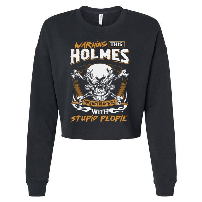 Holmes Does Not Play Well With Stupid People Cropped Pullover Crew