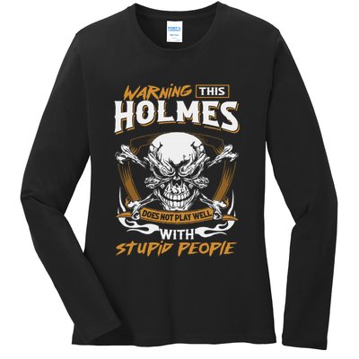 Holmes Does Not Play Well With Stupid People Ladies Long Sleeve Shirt