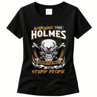 Holmes Does Not Play Well With Stupid People Womens T-Shirt