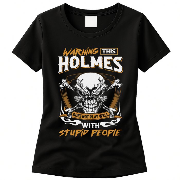 Holmes Does Not Play Well With Stupid People Womens T-Shirt