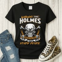 Holmes Does Not Play Well With Stupid People Womens T-Shirt