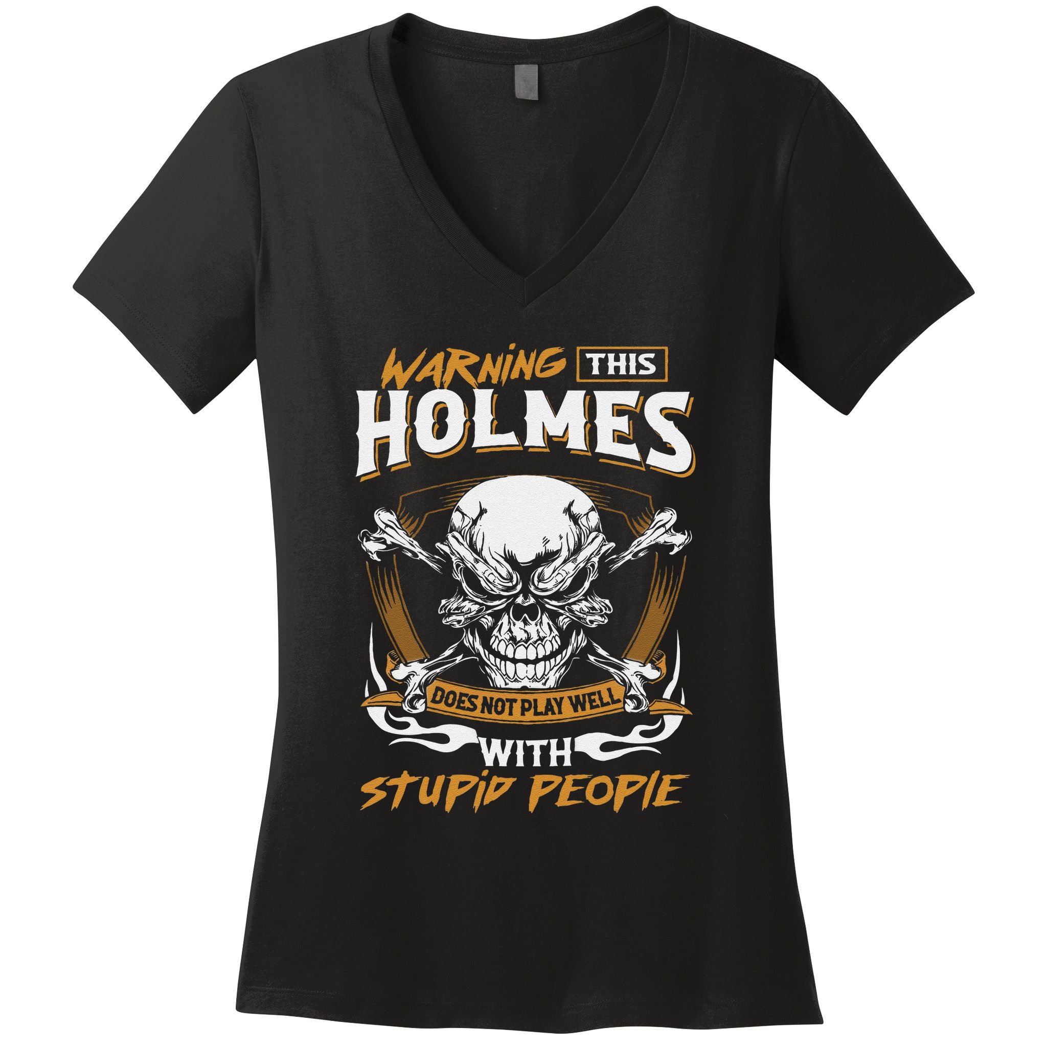 Holmes Does Not Play Well With Stupid People Women's V-Neck T-Shirt