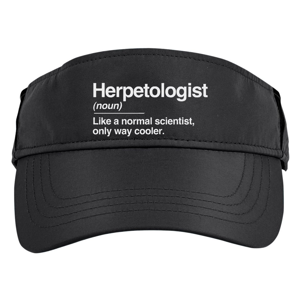 Herpetologist Definition Normal Only Cooler Scientist Gift Adult Drive Performance Visor