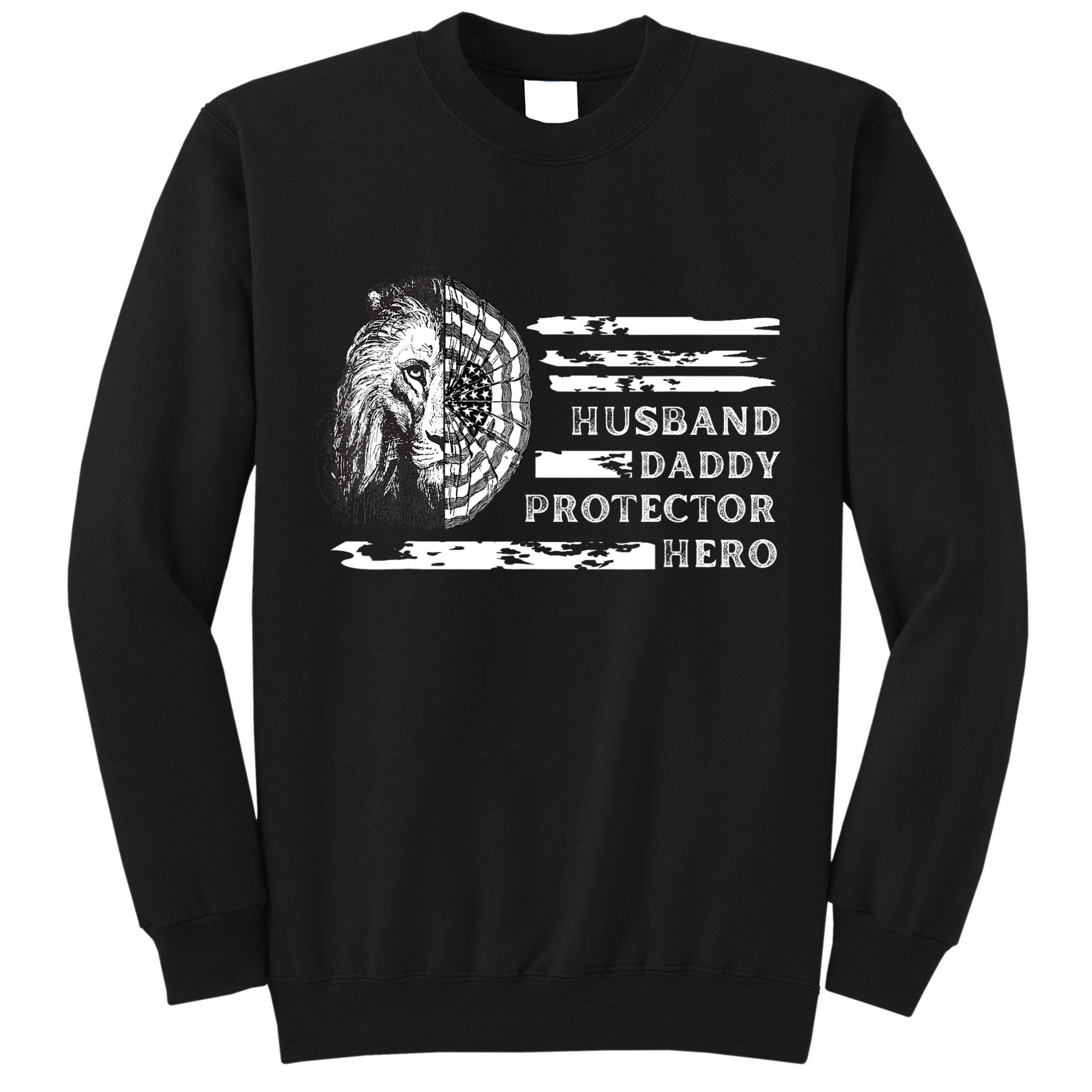 Husband Daddy Protector Hero Tall Sweatshirt