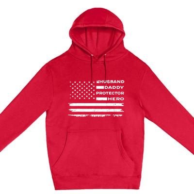 Husband Daddy Protector Hero US American Flag Fathers Day Premium Pullover Hoodie