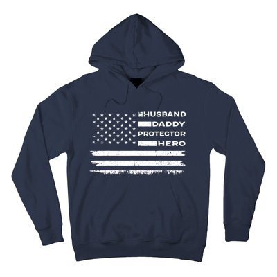 Husband Daddy Protector Hero US American Flag Fathers Day Hoodie