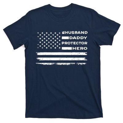 Husband Daddy Protector Hero US American Flag Fathers Day T-Shirt