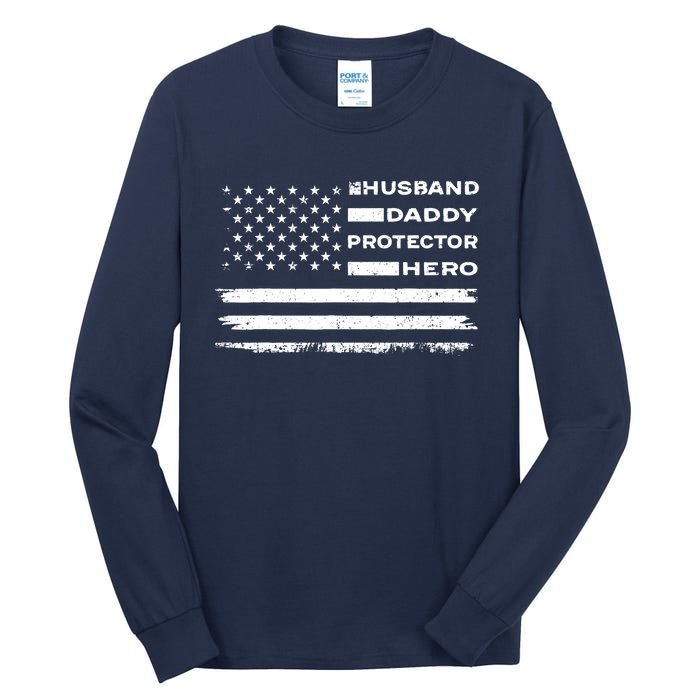 Husband Daddy Protector Hero US American Flag Fathers Day Tall Long Sleeve T-Shirt