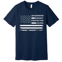 Husband Daddy Protector Hero US American Flag Fathers Day Premium T-Shirt