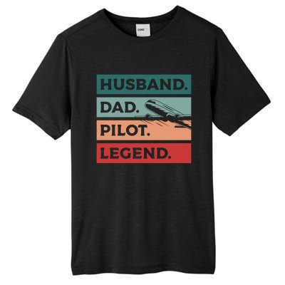 Husband Dad Pilot Legend Aviation Aviator Gift Tall Fusion ChromaSoft Performance T-Shirt