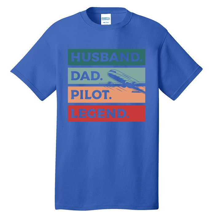 Husband Dad Pilot Legend Aviation Aviator Gift Tall T-Shirt