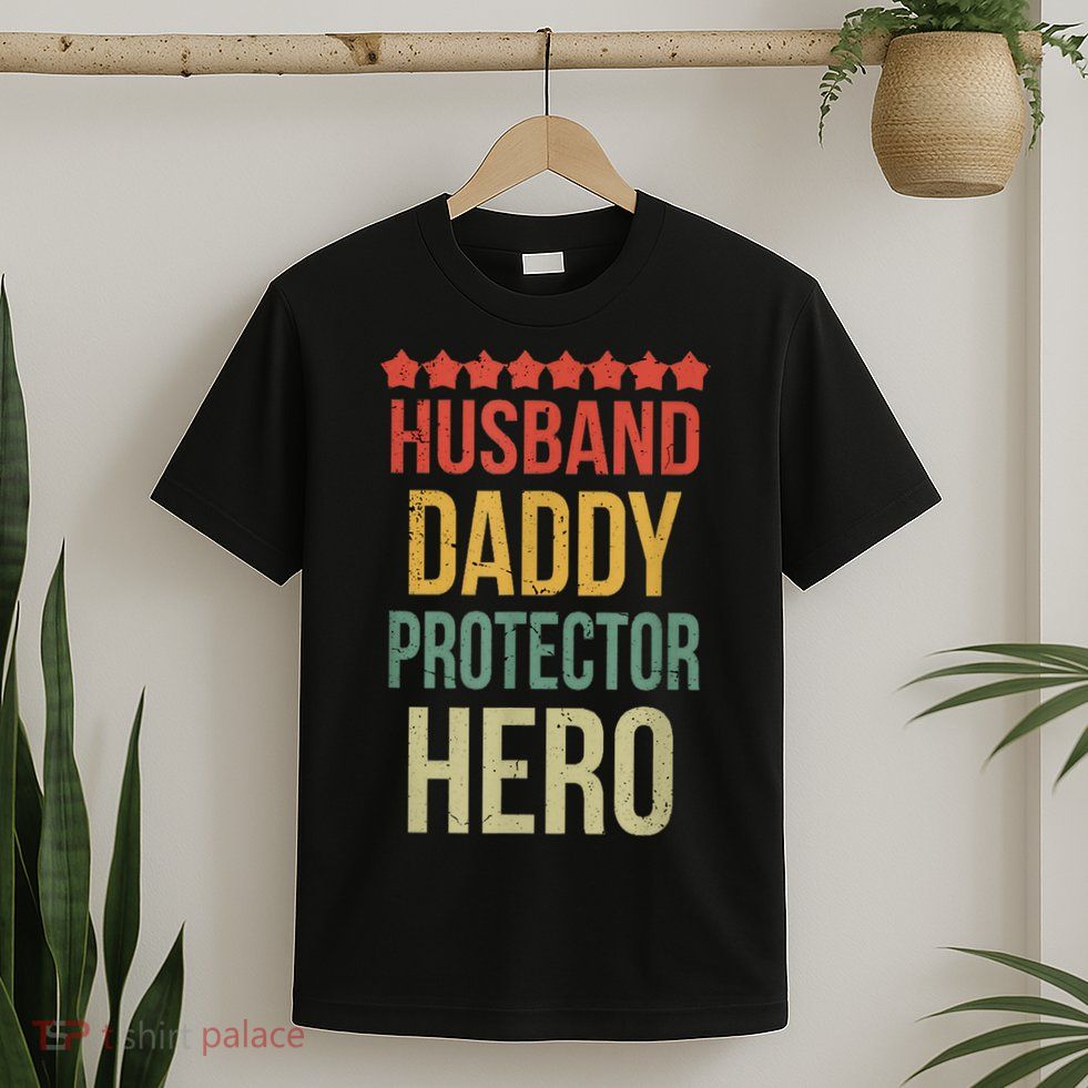 Husband Daddy Protector Hero T-Shirt