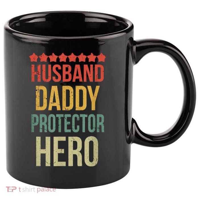 Husband Daddy Protector Hero 11oz C Handle Ceramic Mug