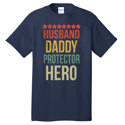 Husband Daddy Protector Hero Tall T-Shirt