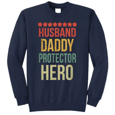 Husband Daddy Protector Hero Tall Sweatshirt