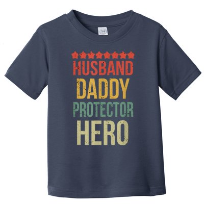 Husband Daddy Protector Hero Toddler T-Shirt