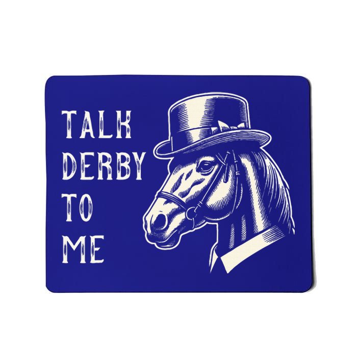 Horse Derby Party Blue Hat Talk Derby To Me Mousepad