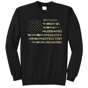 Husband Daddy Protector Hero Fathers Day Camo American Flag Sweatshirt