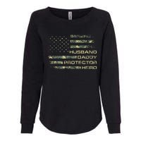 Husband Daddy Protector Hero Fathers Day Camo American Flag Womens California Wash Sweatshirt