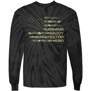 Husband Daddy Protector Hero Fathers Day Camo American Flag Tie-Dye Long Sleeve Shirt