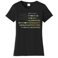 Husband Daddy Protector Hero Fathers Day Camo American Flag Women's T-Shirt