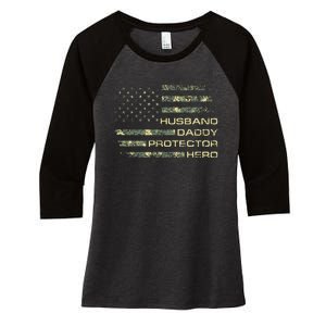 Husband Daddy Protector Hero Fathers Day Camo American Flag Women's Tri-Blend 3/4-Sleeve Raglan Shirt