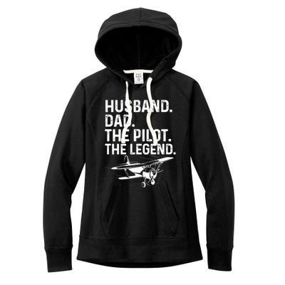 Husband Dad Pilot Legend Funny Airplane Fathers Day Tee Gift Women's Fleece Hoodie