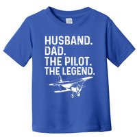 Husband Dad Pilot Legend Funny Airplane Fathers Day Tee Gift Toddler T-Shirt