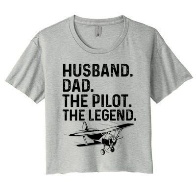 Husband Dad Pilot Legend Funny Airplane Fathers Day Tee Gift Women's Crop Top Tee