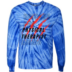 Husband Dad Physical Therapist Legend Daddy Protector Myth F Gift Tie-Dye Long Sleeve Shirt