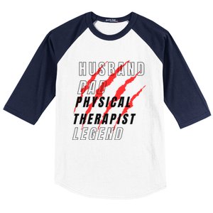 Husband Dad Physical Therapist Legend Daddy Protector Myth F Gift Baseball Sleeve Shirt