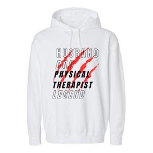 Husband Dad Physical Therapist Legend Daddy Protector Myth F Gift Garment-Dyed Fleece Hoodie