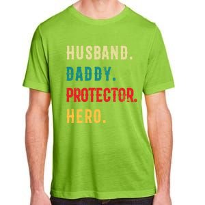 Husband Daddy Protector Hero Great Dads Cool Gift Adult ChromaSoft Performance T-Shirt