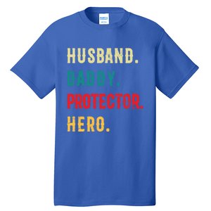 Husband Daddy Protector Hero Great Dads Cool Gift Tall T-Shirt