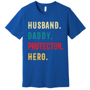 Husband Daddy Protector Hero Great Dads Cool Gift Premium T-Shirt